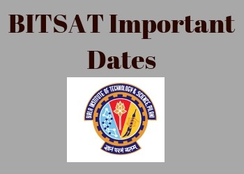 BITSAT Important Dates 2019